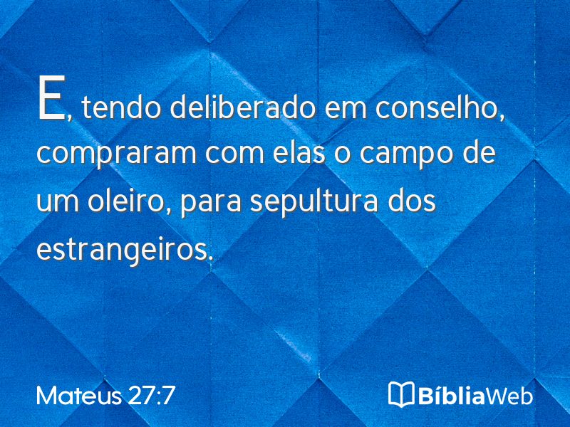 Mateus 27:7 em imagem para compartilhar