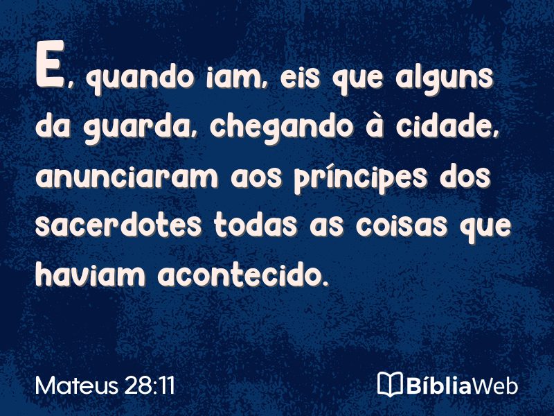 Mateus 28:11 em imagem para compartilhar