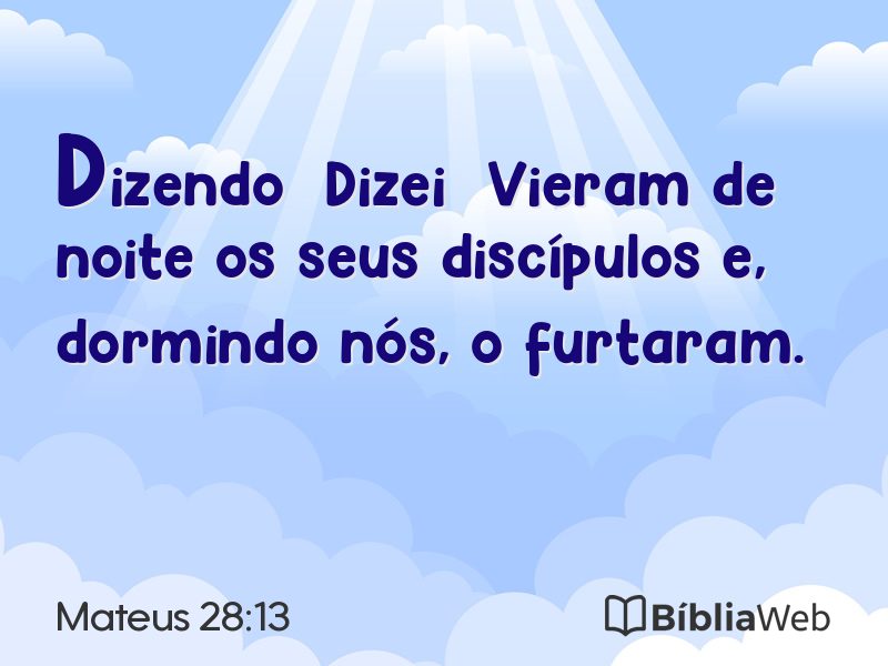 Mateus 28:13 em imagem para compartilhar