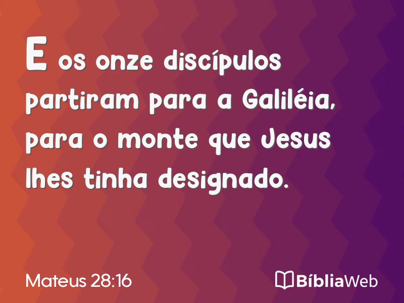 Mateus 28:16 em imagem para compartilhar