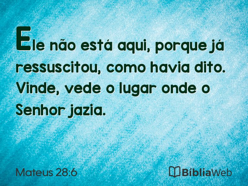 Mateus 28:6 em imagem para compartilhar