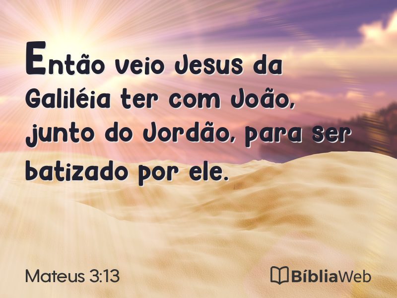 Mateus 3:13 em imagem para compartilhar