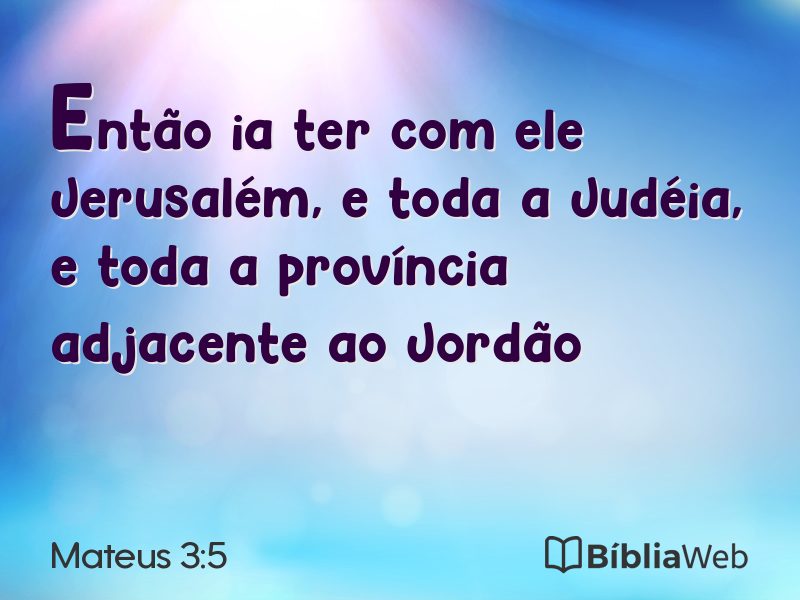 Mateus 3:5 em imagem para compartilhar