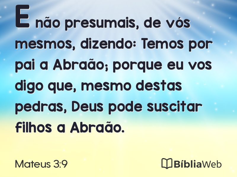 Mateus 3:9 em imagem para compartilhar