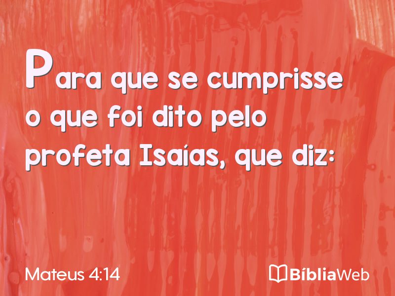 Mateus 4:14 em imagem para compartilhar