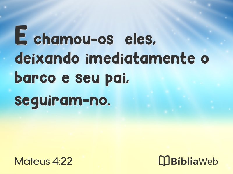 Mateus 4:22 em imagem para compartilhar