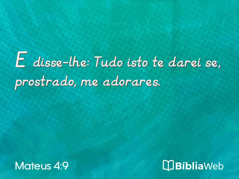 Mateus 4:9 em imagem para compartilhar