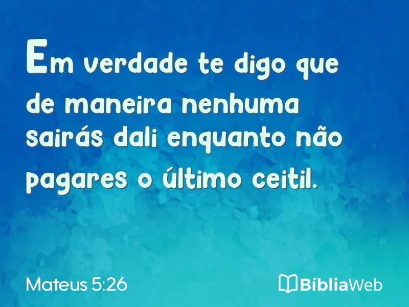 Mateus 5:26 em imagem para compartilhar