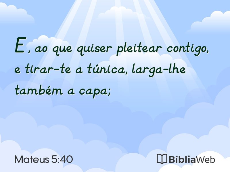 Mateus 5:40 em imagem para compartilhar