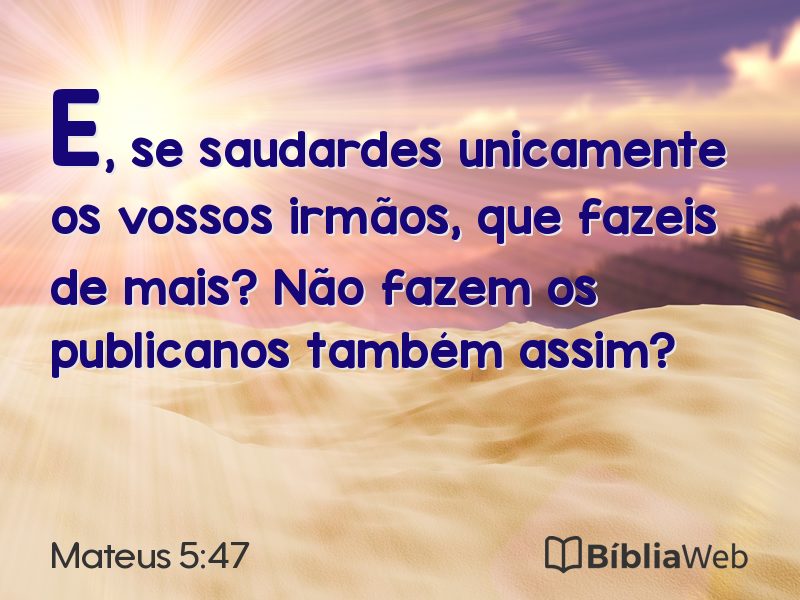 Mateus 5:47 em imagem para compartilhar