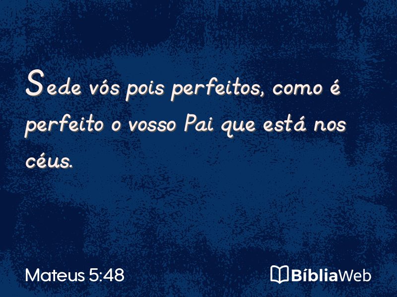 Mateus 5:48 em imagem para compartilhar