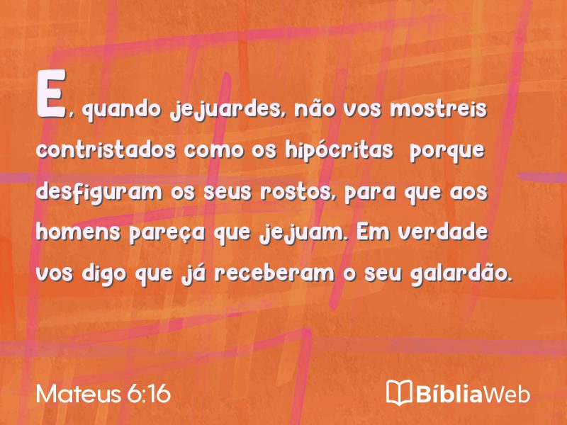 Mateus 6:16 em imagem para compartilhar