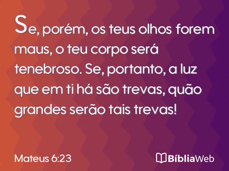 Mateus 6:23 em imagem para compartilhar