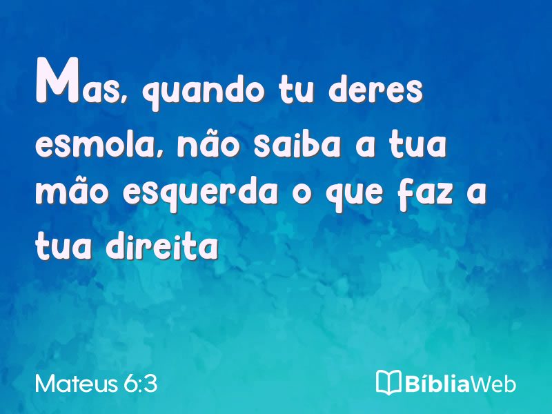 Mateus 6:3 em imagem para compartilhar