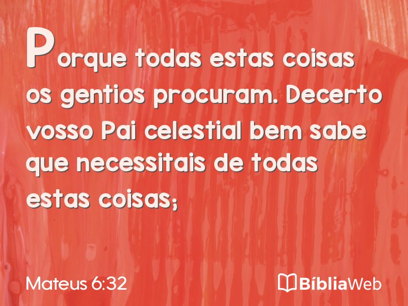 Mateus 6:32 em imagem para compartilhar