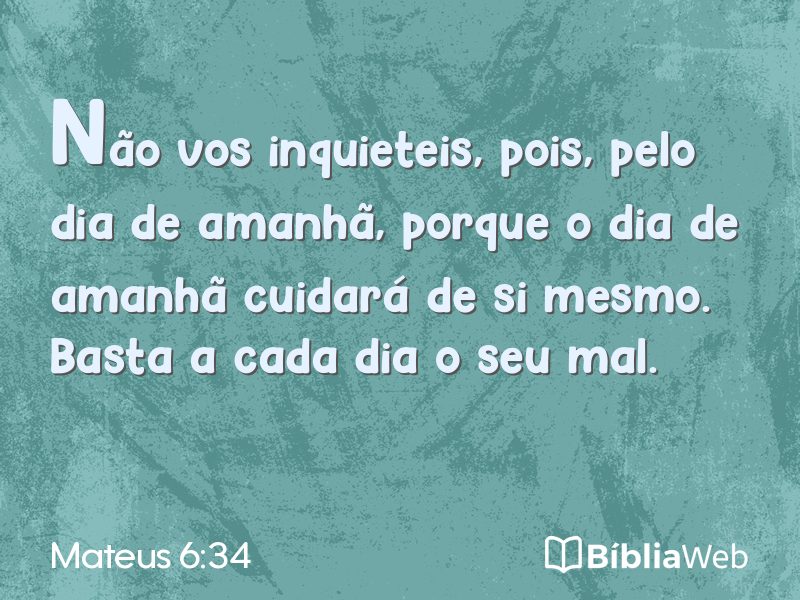 Mateus 6:34 em imagem para compartilhar