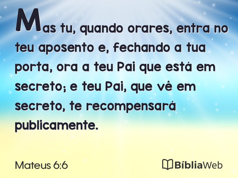 Mateus 6:6 em imagem para compartilhar