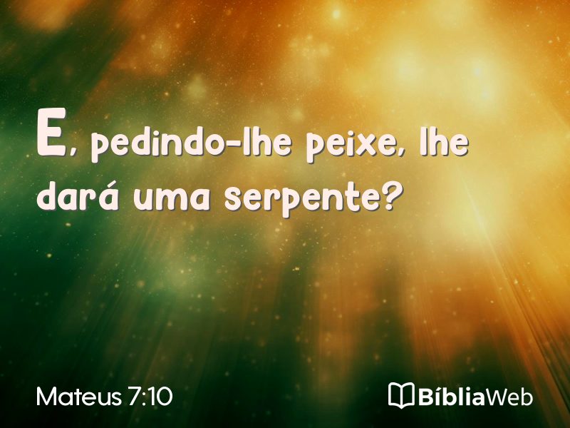 Mateus 7:10 em imagem para compartilhar