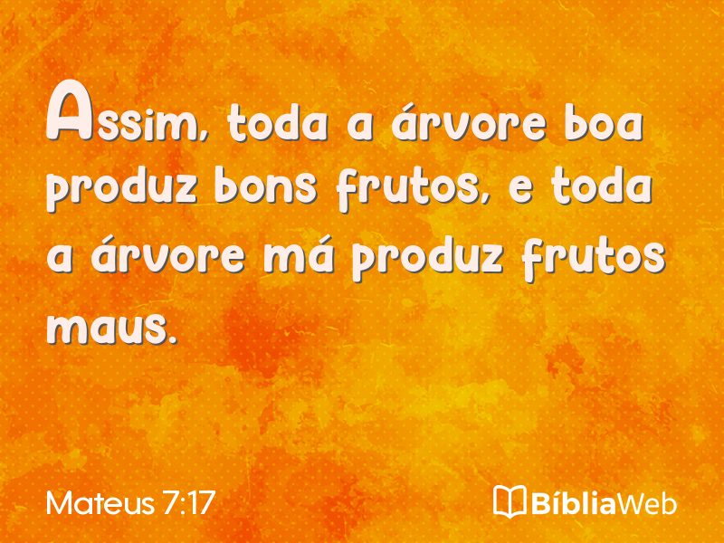 Mateus 7:17 em imagem para compartilhar