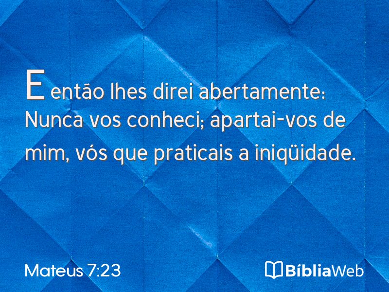 Mateus 7:23 em imagem para compartilhar