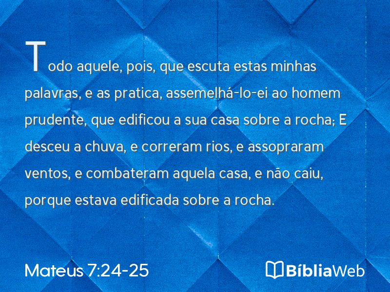 Mateus 7:24-25 em imagem para compartilhar