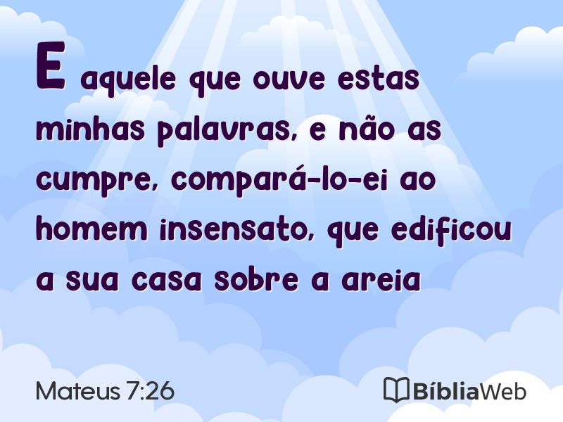 Mateus 7:26 em imagem para compartilhar