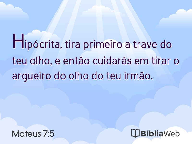 Mateus 7:5 em imagem para compartilhar
