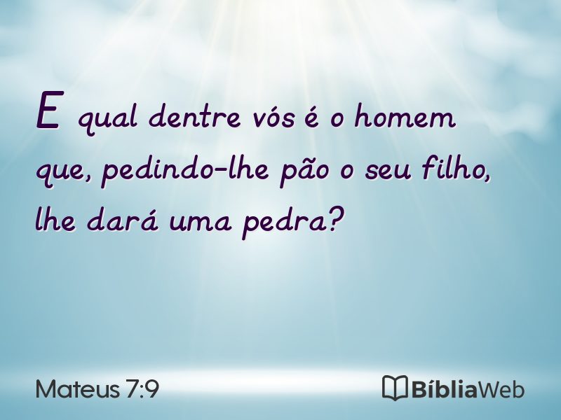 Mateus 7:9 em imagem para compartilhar