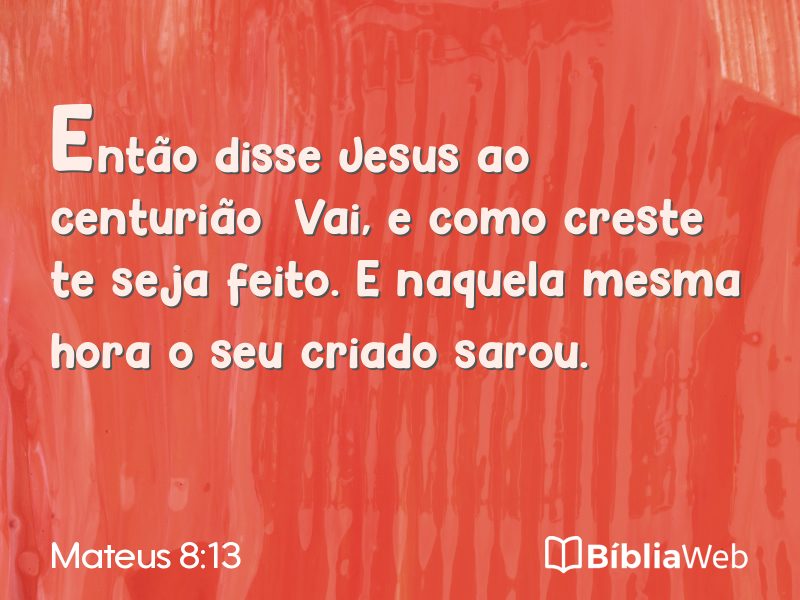 Mateus 8:13 em imagem para compartilhar