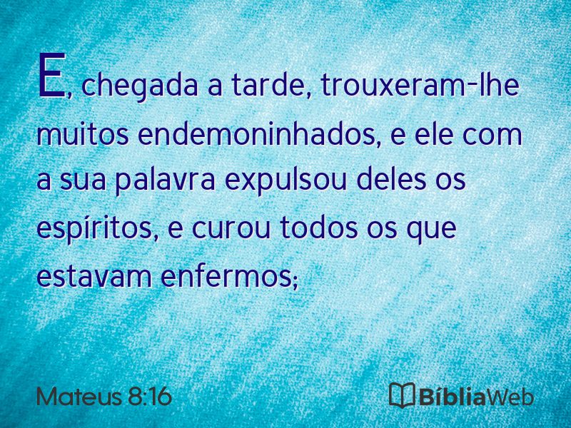 Mateus 8:16 em imagem para compartilhar