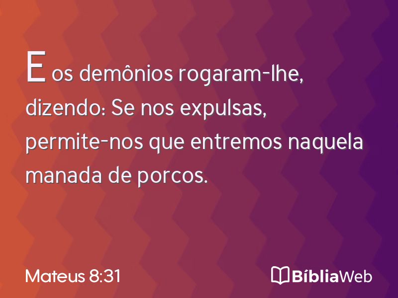 Mateus 8:31 em imagem para compartilhar