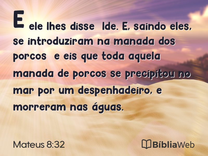 Mateus 8:32 em imagem para compartilhar
