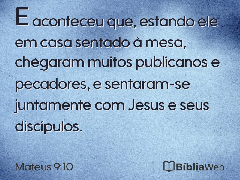 Mateus 9:10 em imagem para compartilhar