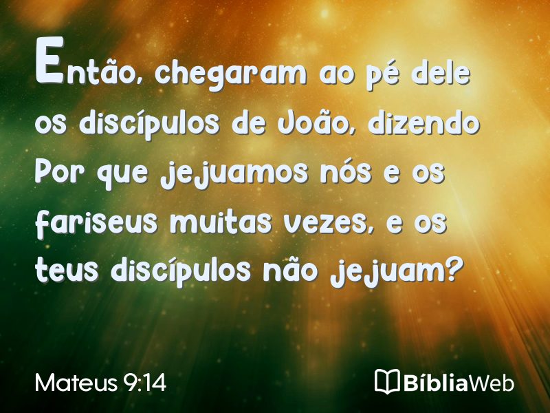 Mateus 9:14 em imagem para compartilhar