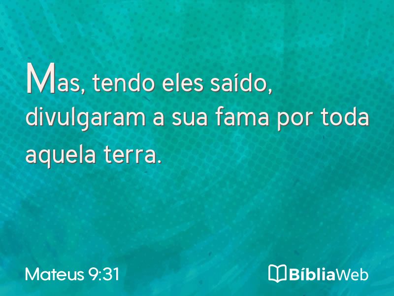 Mateus 9:31 em imagem para compartilhar
