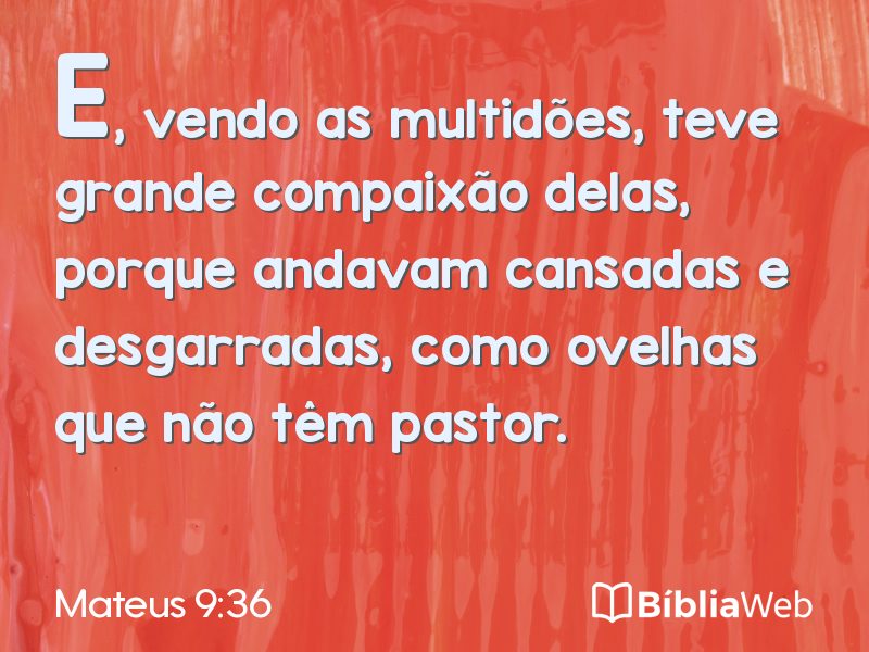 Mateus 9:36 em imagem para compartilhar