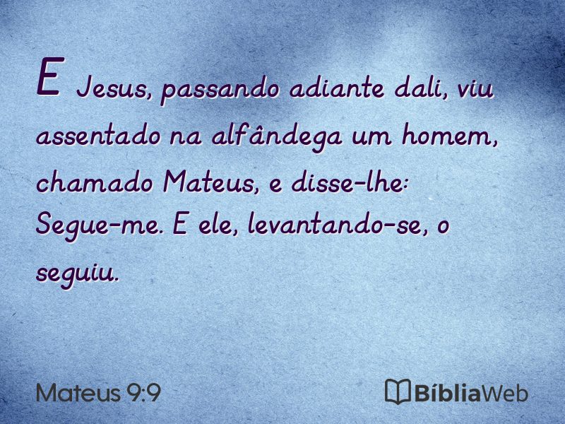 Mateus 9:9 em imagem para compartilhar