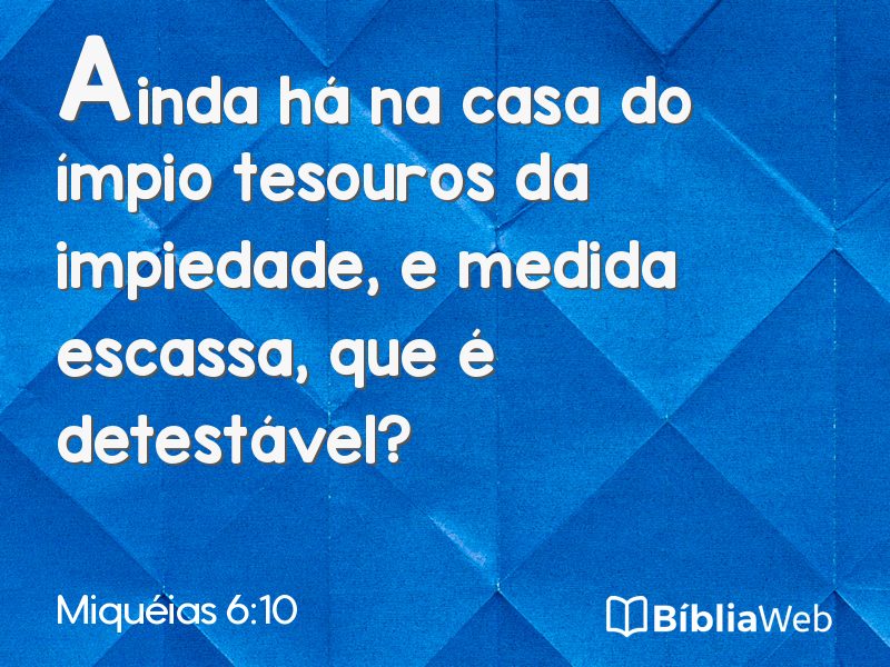 Miquéias 6:10 em imagem para compartilhar