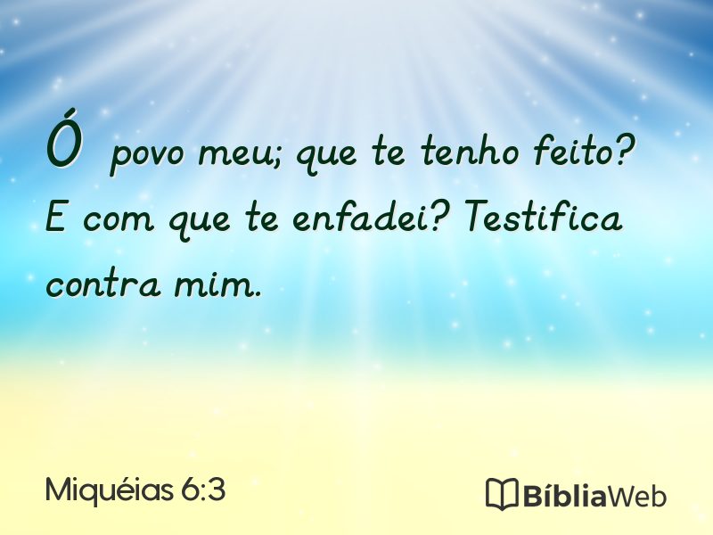 Miquéias 6:3 em imagem para compartilhar