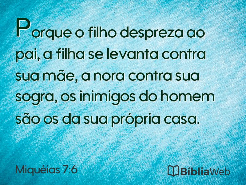 Miquéias 7:6 em imagem para compartilhar