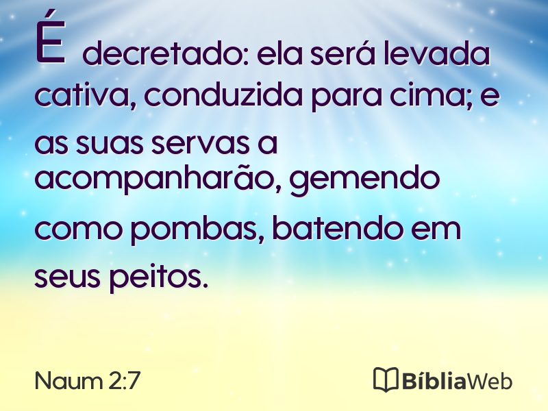 Naum 2:7 em imagem para compartilhar