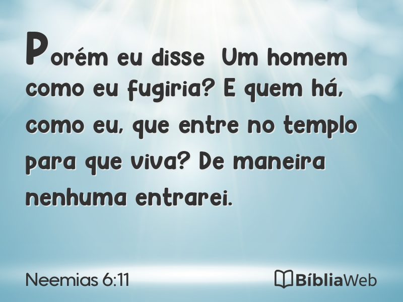 Neemias 6:11 em imagem para compartilhar