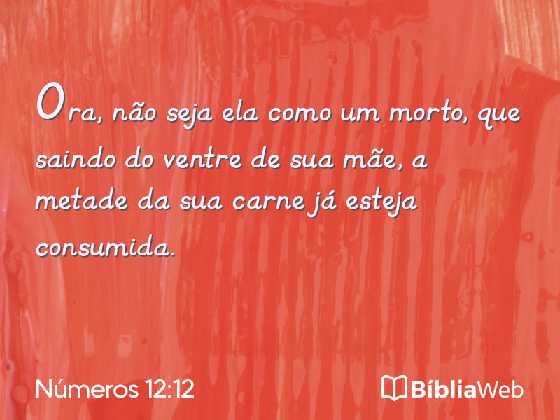Números 12:12 em imagem para compartilhar