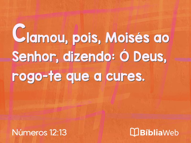 Números 12:13 em imagem para compartilhar