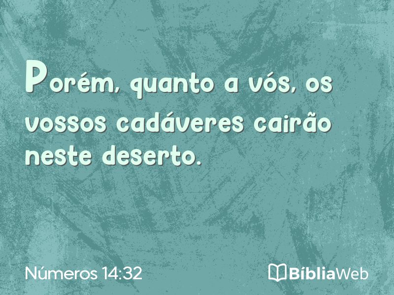 Números 14:32 em imagem para compartilhar