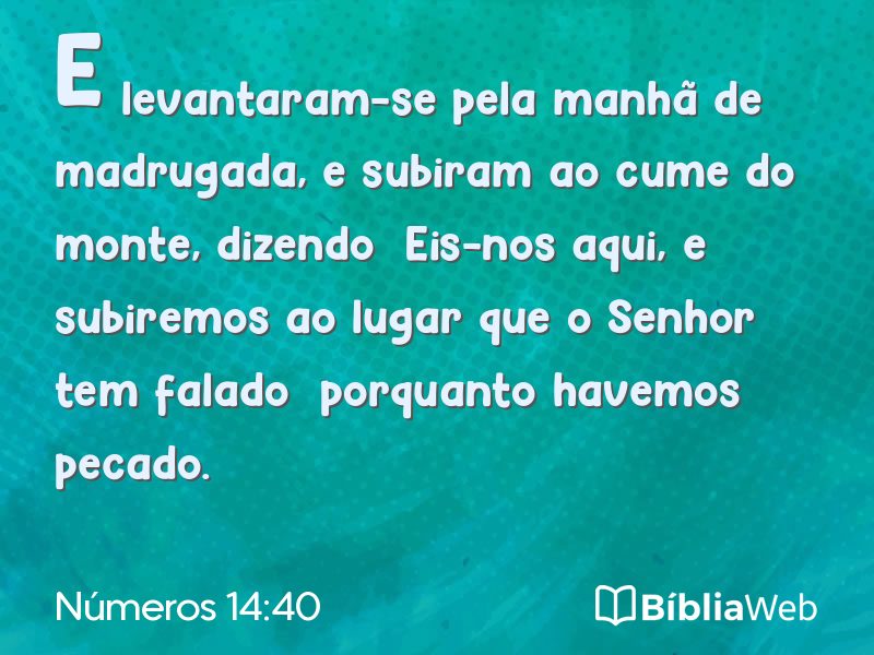 Números 14:40 em imagem para compartilhar