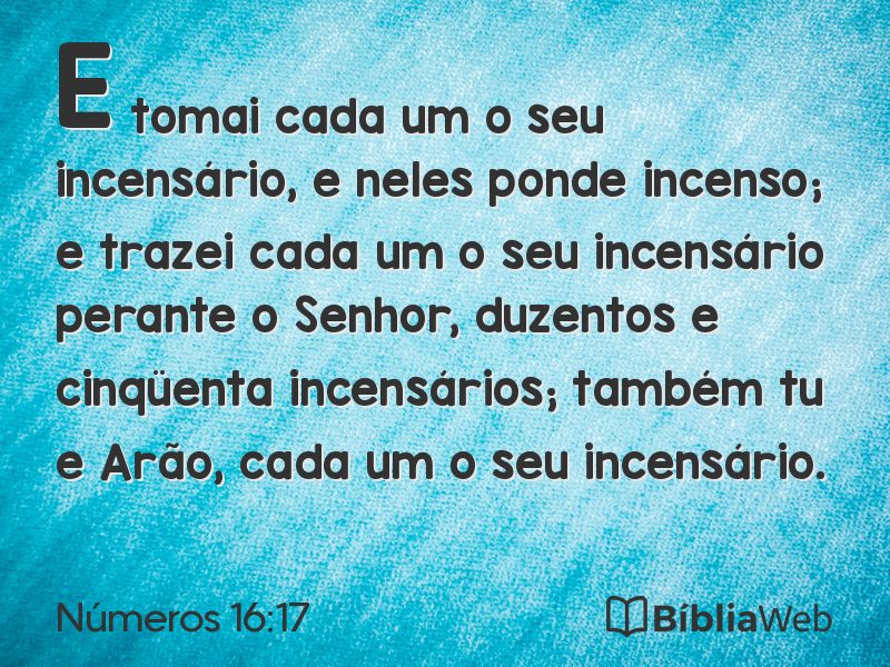 Números 16:17 em imagem para compartilhar