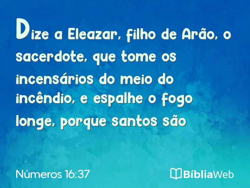 Números 16:37 em imagem para compartilhar