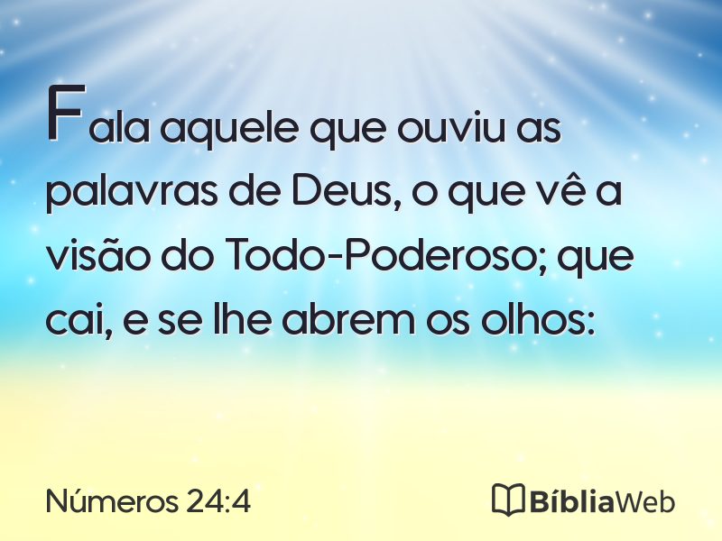 Números 24:4 em imagem para compartilhar