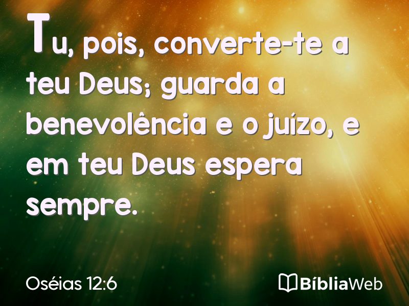 Oséias 12:6 em imagem para compartilhar